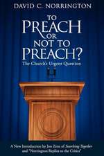 To Preach or Not to Preach: The Church's Urgent Question