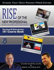 Rise of the New Professional - Evan Kopelson Edition