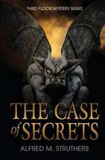 The Case of Secrets