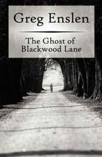 The Ghost of Blackwood Lane