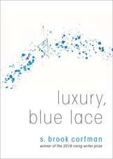 Luxury, Blue Lace