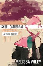 Skull Cathedral: A Vestigial Anatomy