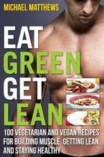 Eat Green Get Lean