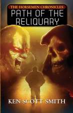 Path of the Reliquary (the Horsemen Chronicles