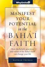 Manifest Your Potential in the Baha'i Faith