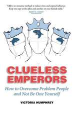 Clueless Emperors