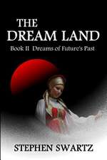 The Dream Land II