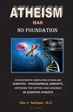 Atheism Has No Foundation: A Volume of Bedtime Stories