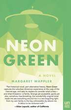 Neon Green: A Novel