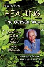 Healing The Gerson Way