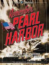 Remember Pearl Harbor