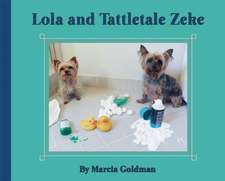 Lola and Tattletale Zeke