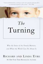 The Turning: Why the State of the Family Matters, and What the World Can Do about It