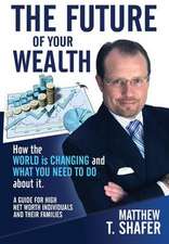 The Future of Your Wealth