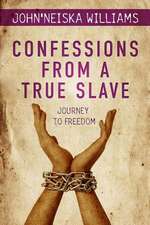 Confessions from a True Slave