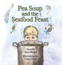 Pea Soup and the Seafood Feast