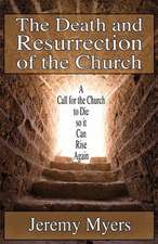 The Death and Resurrection of the Church