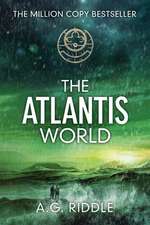 The Atlantis World (the Origin Mystery, Book 3)