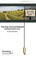 The Trap, Exit and Reward