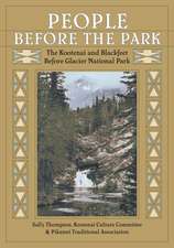 People Before the Park: The Kootenai and Blackfeet Before Glacier National Park