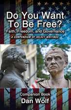 Do You Want to Be Free? Faith, Freedom, and Governance-Companion