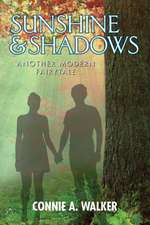 Walker, C: SUNSHINE & SHADOWS