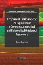 Empirical Philosophy: The Exploration of a Common Mathematical and Philosophical Ontological Framework