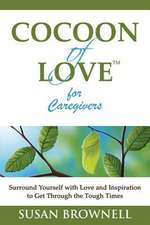 Cocoon of Love for Caregivers