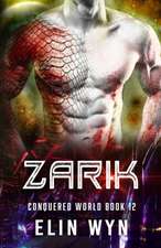 Zarik: Science Fiction Adventure Romance