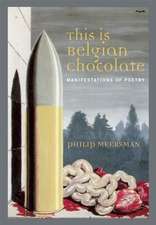 This Is Belgian Chocolate: Manifestations of Poetry