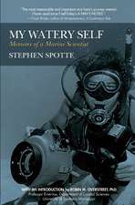 My Watery Self: Memoirs of a Marine Scientist