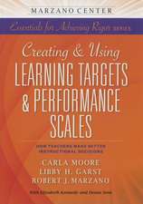 Creating and Using Learning Targets & Performance Scales