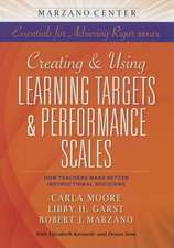 Creating & Using Learning Targets & Performance Scales