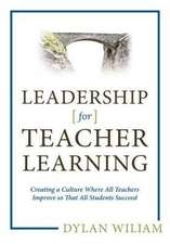 Leadership for Teacher Learning: What They Are and How to Use Them