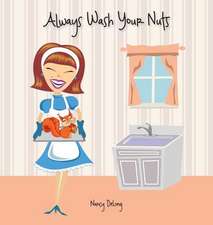 Always Wash Your Nuts