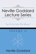 Neville Goddard Lecture Series, Volume II