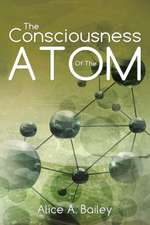 The Consciousness of the Atom: (A Gnostic Audio Selection, Includes Free Access to Streaming Audio Book)