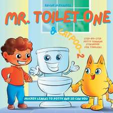 Mr. Toilet One and CatPoo-2