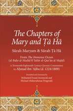 The Chapters of Mary and Ta Ha: From the Immense Ocean (Al-Bahr Al-Madid Fi Tafsir Al-Qur'an Al-Majid)