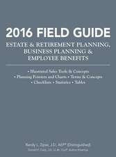 2016 Field Guide Estate & Retirement Planning, Business Planning & Employee Benefits