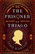 D'Antioc, J: The Prisoner of Thiago