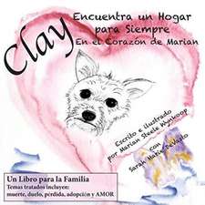 Clay Encuentra un Hogar para Siempre