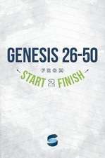 Genesis 26-50 from Start2finish