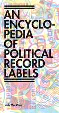 An Encyclopedia of Political Record Labels