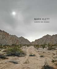 Mark Klett: Camino del Diablo