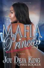 King, J: Mafia Princess Part 3 to Love, Honor and Betray