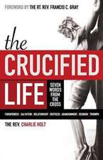 The Crucified Life