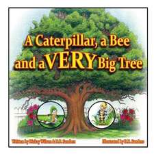 A Caterpillar, a Bee and a Very Big Tree: Dreams & Nightmares