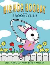 Hip, Hop, Hooray for Brooklynn!