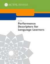 ACTFL Performance Descriptors for Language Learners